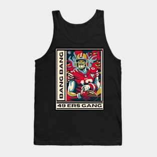 49 ers football, bang bang 49 ers gang vector design Tank Top